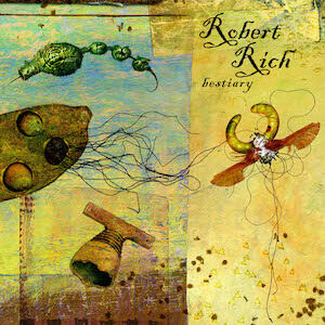 Robert Rich - Bestiary