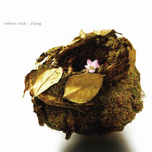 Robert Rich - Ylang